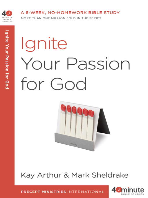Title details for Ignite Your Passion for God by Kay Arthur - Available